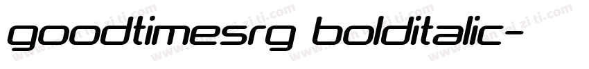 goodtimesrg bolditalic字体转换